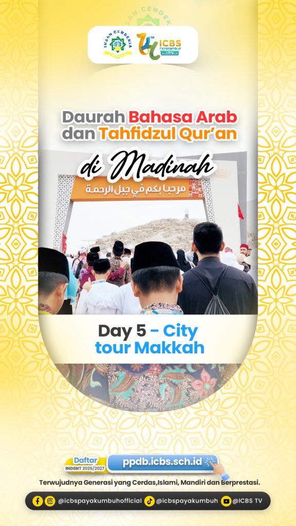 Daurah Bahasa Arab & Tahfidzul Qur’an di Madinah – Day 5: City Tour Makkah