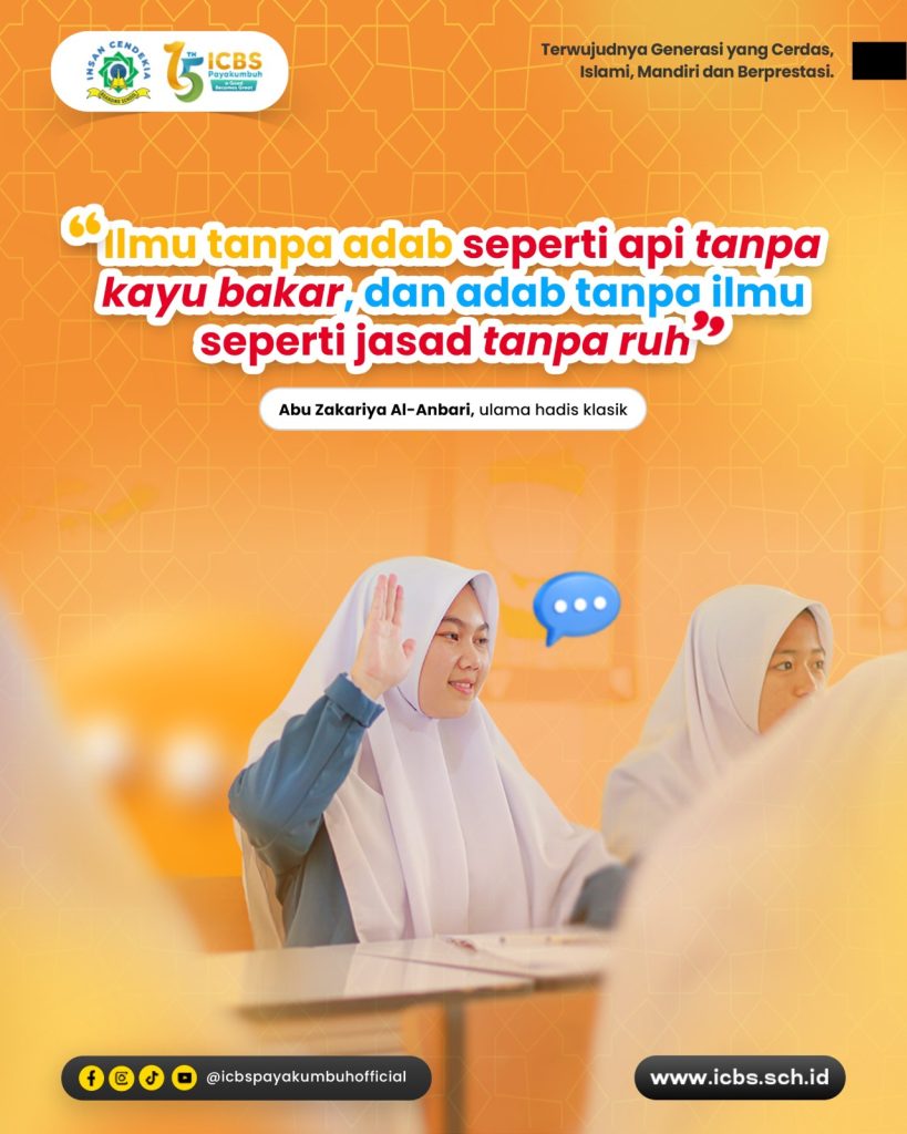 Ilmu dan adab adalah dua hal yang tidak bisa dipisahkan