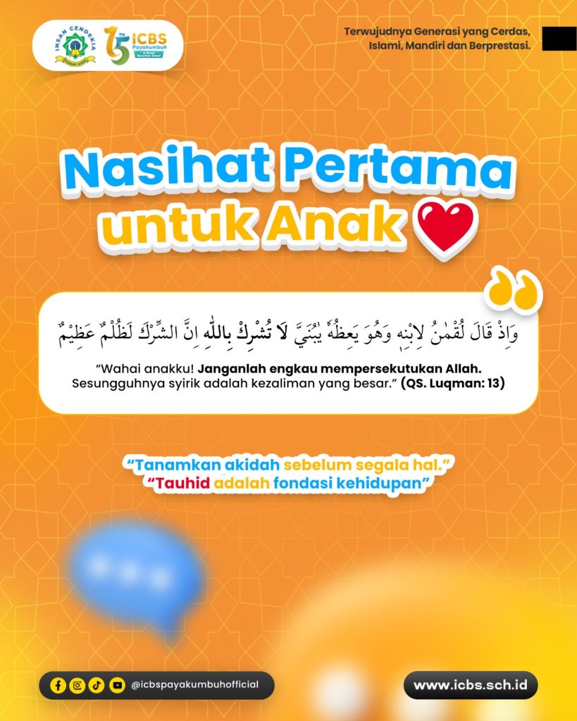 Nasihat pertama untuk anak bukan tentang dunia, tapi tentang mengenal Tuhannya