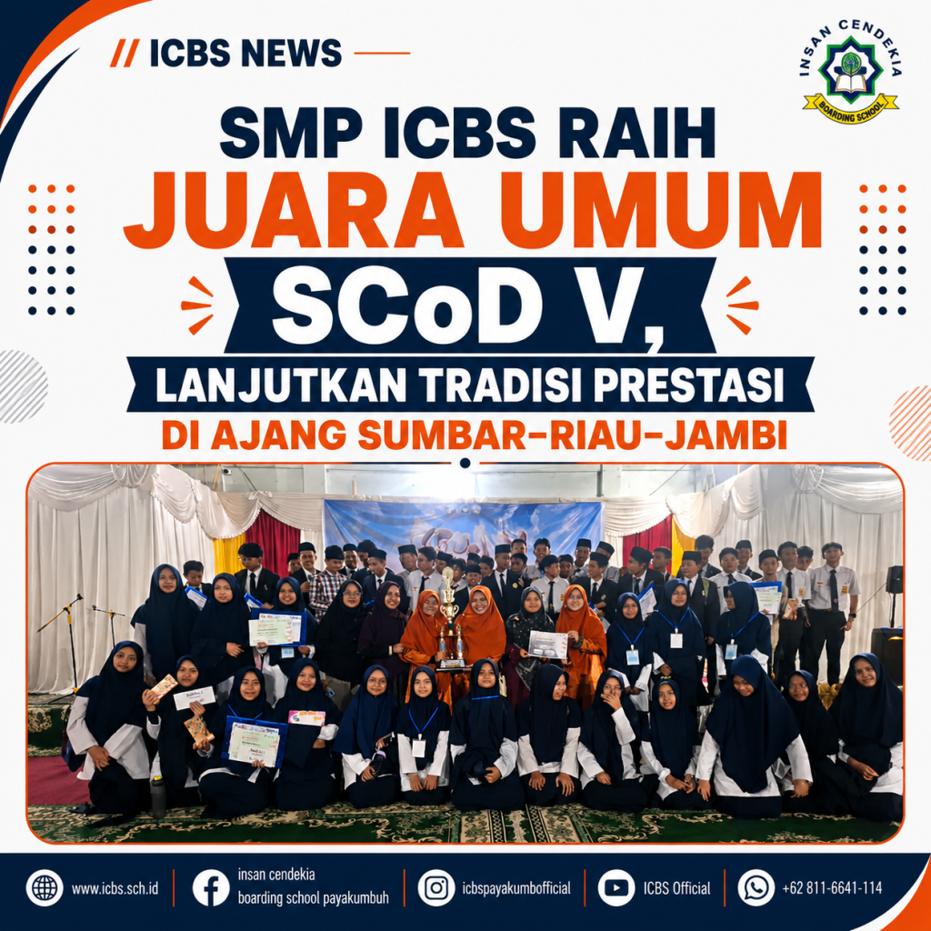 SMP ICBS Raih Juara Umum SCoD V, Lanjutkan Tradisi Prestasi di Ajang Sumbar–Riau–Jambi