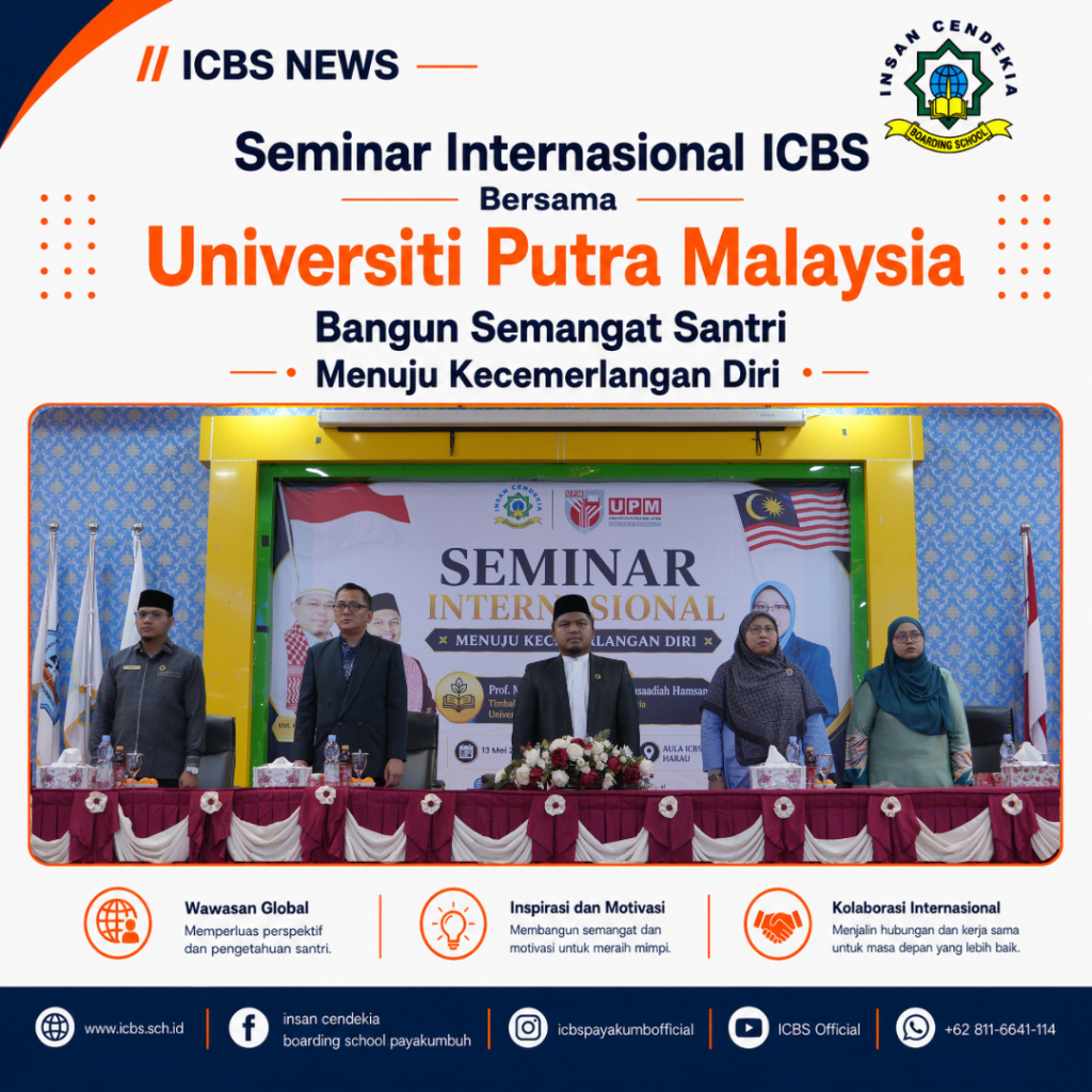Seminar Internasional ICBS Bersama Universiti Putra Malaysia, Bangun Semangat Santri Menuju Kecemerlangan Diri
