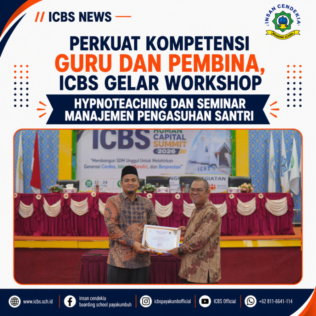 Perkuat Kompetensi Guru dan Pembina, ICBS Gelar Workshop Hypnoteaching dan Seminar Manajemen Pengasuhan Santri