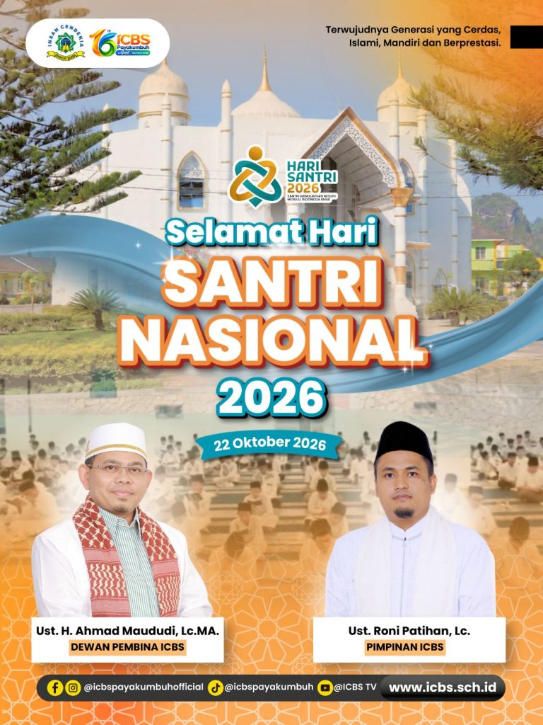 Hari Santri Nasional 2026, ICBS Payakumbuh Teguhkan Semangat Melahirkan Generasi Qur'ani, Berprestasi, dan Berdaya Saing Global